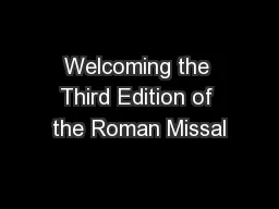 Welcoming the Third Edition of the Roman Missal