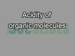Acidity of organic molecules