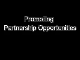 Promoting Partnership Opportunities
