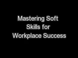 Mastering Soft Skills for Workplace Success