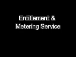 Entitlement & Metering Service