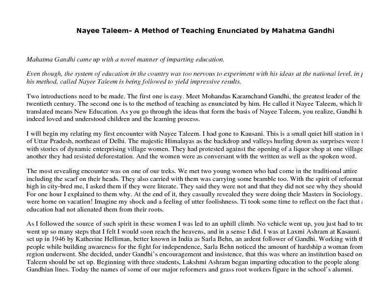 Mahatma Gandhi came up with a novel manner of imparting education.
...