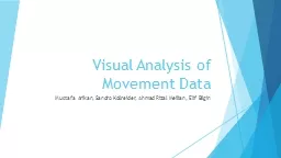 Visual Analysis of Movement Data