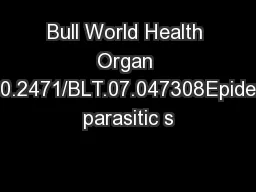Bull World Health Organ doi:10.2471/BLT.07.047308Epidermal parasitic s