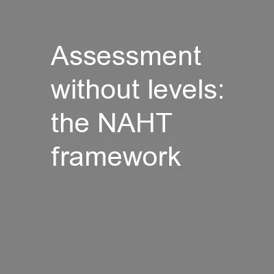 Assessment without levels: the NAHT framework