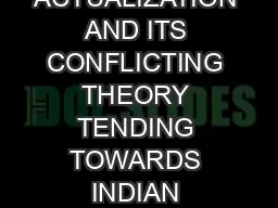 ACTUALIZATION AND ITS CONFLICTING THEORY TENDING TOWARDS INDIAN ETHOS B
