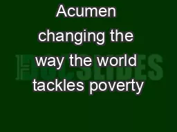 Acumen changing the way the world tackles poverty