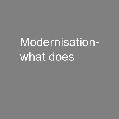 Modernisation- what does