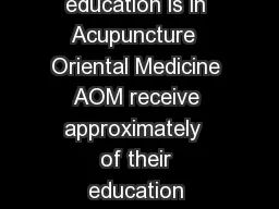 Know Your Acupuncturist Practitioners whose graduate education is in Acupuncture  Oriental