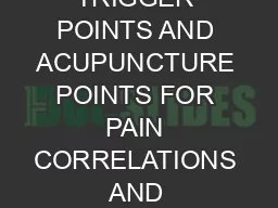 Pain     ElsevierNorthHolland Biomedical Press Review Article TRIGGER POINTS AND ACUPUNCTURE