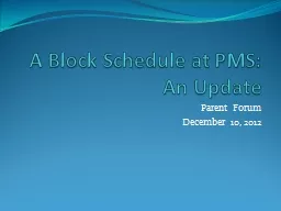 A Block Schedule at PMS: