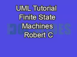 UML Tutorial  Finite State Machines Robert C