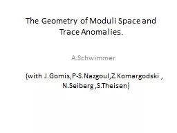 The Geometry of Moduli Space and Trace Anomalies.