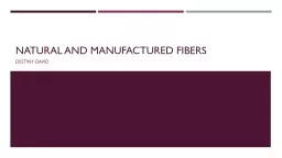 Natural and manufactured fibers