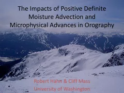 The Impacts of Positive Definite Moisture Advection and Mic