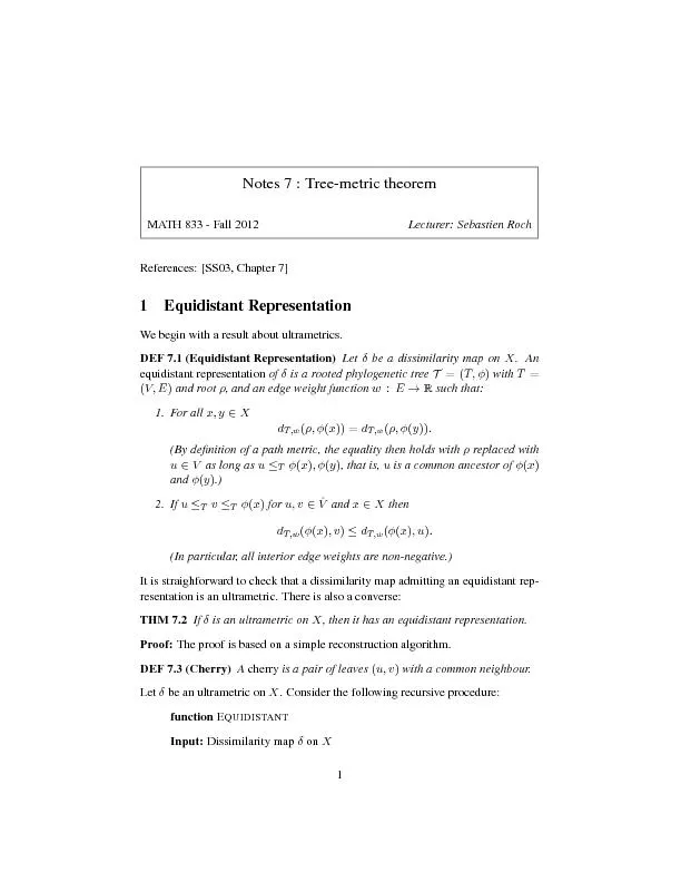 Notes7:Tree-metrictheorem2Output:Equidistantrepresentation(T;w)of