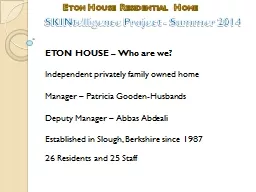 ETON HOUSE – Who are we?
