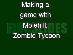 Making a game with Molehill: Zombie Tycoon