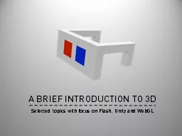 A BRIEF INTRODUCTION TO 3D