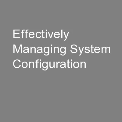 Effectively Managing System Configuration