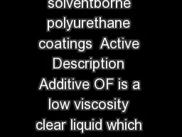 Additive OF Stabilizer additiveMoisture scavenger for solventborne polyurethane coatings