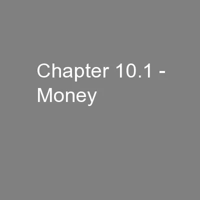 Chapter 10.1 - Money