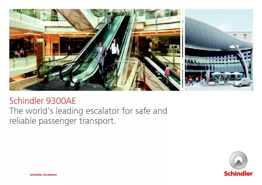Schindler 9300AEThe world's leading escalator for safe and reliable pa