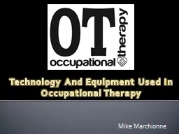 Technology And Equipment Used In Occupational Therapy