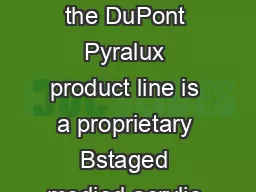 TECHNICAL DATA SHEET DESCRIPTION Sheet adhesive in the DuPont Pyralux product line is a proprietary Bstaged modied acrylic adhesive coated on release paper