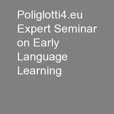 Poliglotti4.eu Expert Seminar on Early Language Learning