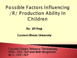 Possible Factors Influencing /R/ Production Ability In Chil