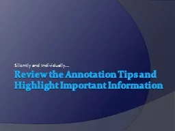 Review the Annotation Tips and Highlight Important Informat