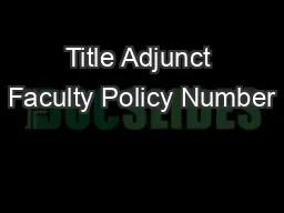 Title Adjunct Faculty Policy Number