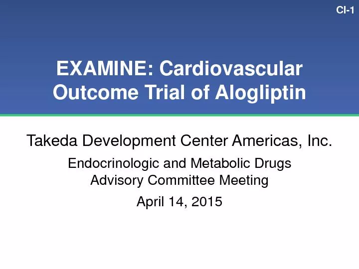 EXAMINE: Cardiovascular Outcome Trial of AlogliptinTakeda Development