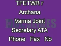 TFETWR r Archana Varma Joint Secretary ATA Phone   Fax   No