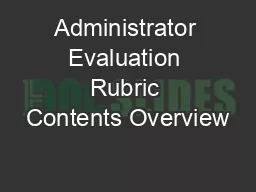 Administrator Evaluation Rubric Contents Overview