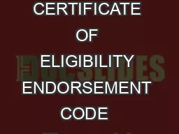 SCHOOL BUSINESS ADMINISTRATOR CERTIFICATE OF ELIGIBILITY ENDORSEMENT CODE  Please print