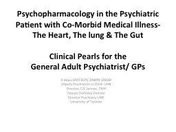 Psychopharmacology in the Psychiatric  Patient with Co-Morb