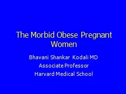 The Morbid Obese Pregnant Women