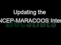 Updating the IOOS-NCEP-MARACOOS Interaction: