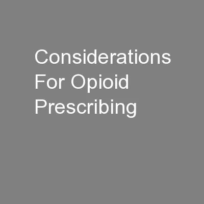 Considerations For Opioid Prescribing
