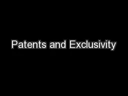 Patents and Exclusivity