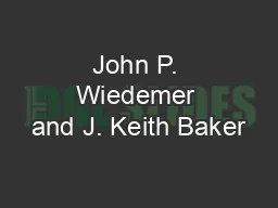 John P. Wiedemer and J. Keith Baker