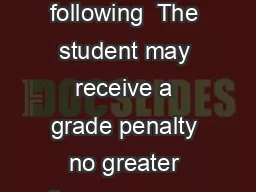 Acceptance of an admonition means the following  The student may receive a grade penalty