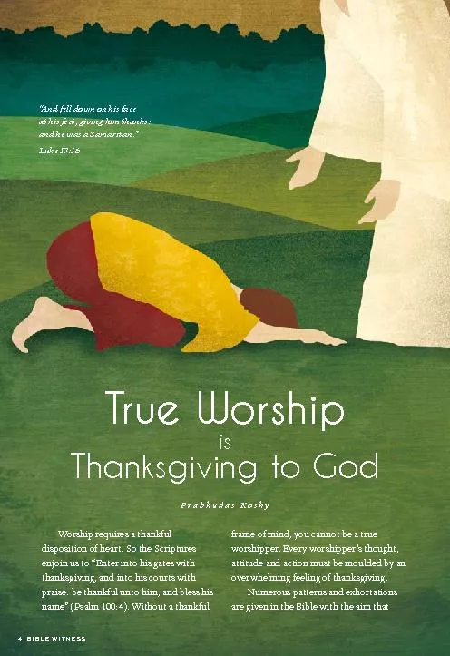 Worship requires a thankful disposition of heart. So the Scriptures en