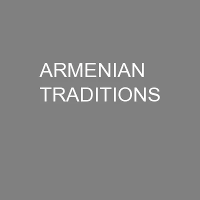 ARMENIAN TRADITIONS