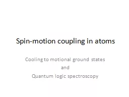 Spin-motion coupling in atoms