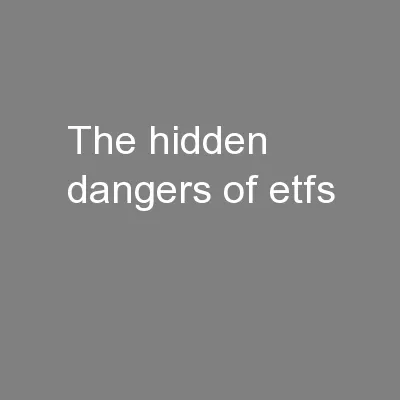 The Hidden Dangers of ETFs