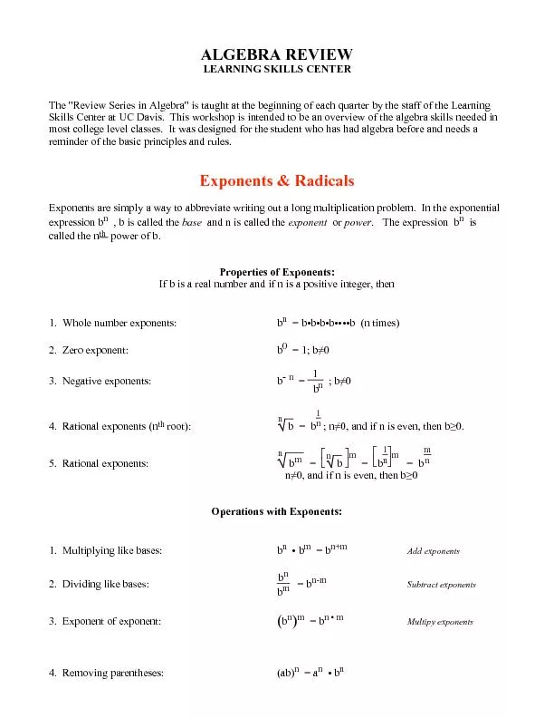 Exponents are simply a way to abbreviate writing out a long mul
...