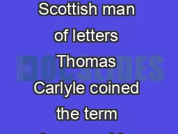 Task force on virtues of a free society In the midnineteenth century the Scottish man of letters Thomas Carlyle coined the term heroworship by which he meant the high regard entirely proper in his vi